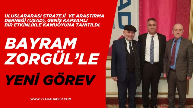 BAYRAM ZORGÜL'LE YENİ GÖREV