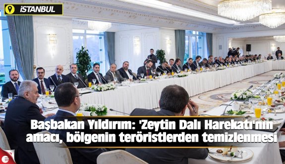 Başbakan Yıldırım: &#039;Zeytin Dalı Harekatı&#039;nın amacı, bölgenin teröristlerden temizlenmesi - Gündem - Haber Sitesi Yazılımları - Haber Scripti