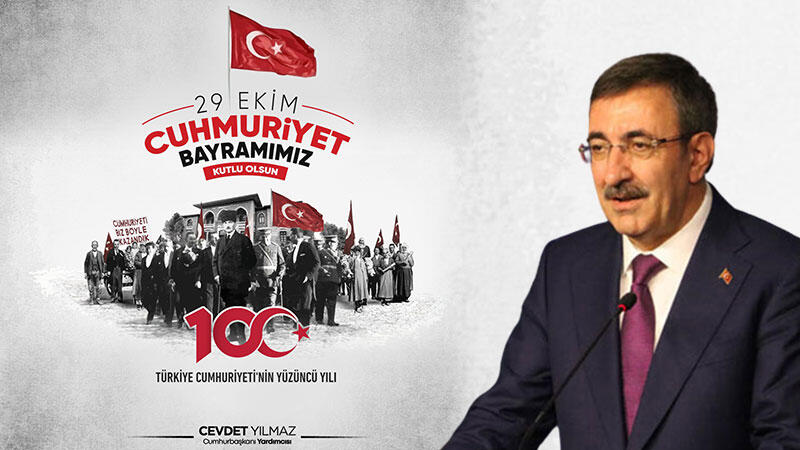 Cumhurbaşkanı Yardımcısı Yılmaz'dan 'Cumhuriyet Bayramı' mesajı