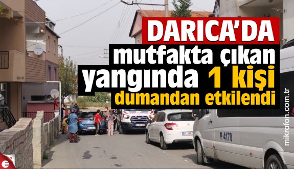 Darıca&#039;da mutfakta çıkan yangında 1 kişi dumandan etkilendi - Gündem - Haber Sitesi Yazılımları - Haber Scripti