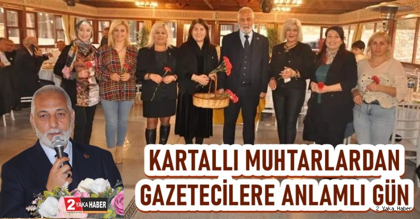 Kartal Muhtarlar Derneği Kartal'lı Gazetecilerin  gününü kutladı.