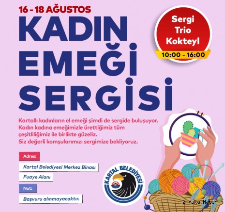 Kartallı Kadınların El Emeği Sergisi Açılıyor