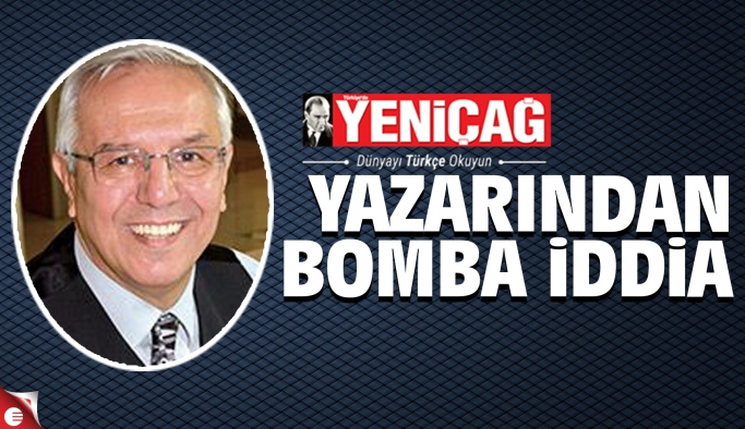 Yeniçağ yazarından bomba iddia - Politika - Haber Sitesi Yazılımları - Haber Scripti